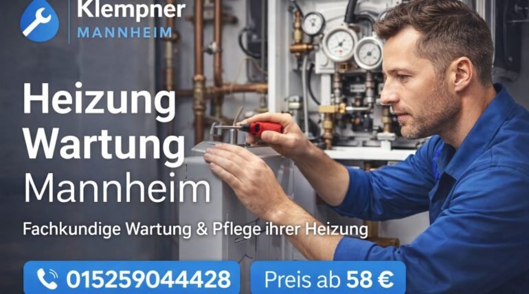 Heizung Wartung Mannheim – Fachkundiger Klempner Service ab 58€ mit schneller Hilfe und Notdienst Telefonnummer