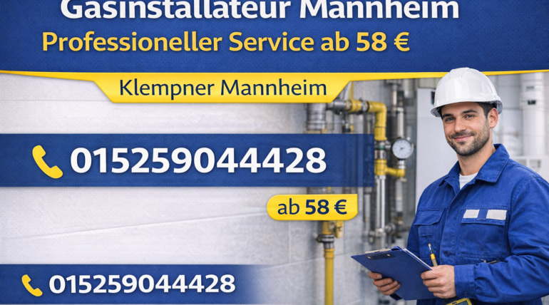 Gasinstallateur Mannheim – Professioneller Service ab 58 €