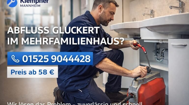Klempner Mannheim behebt gluckernden Abfluss im Mehrfamilienhaus ab 58€ schnell und zuverlässig
