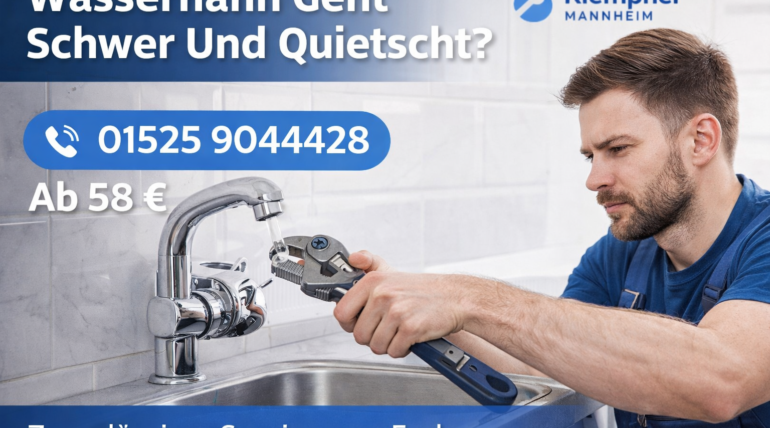 Klempner Mannheim repariert schwergängigen und quietschenden Wasserhahn – schneller Service ab 58 €