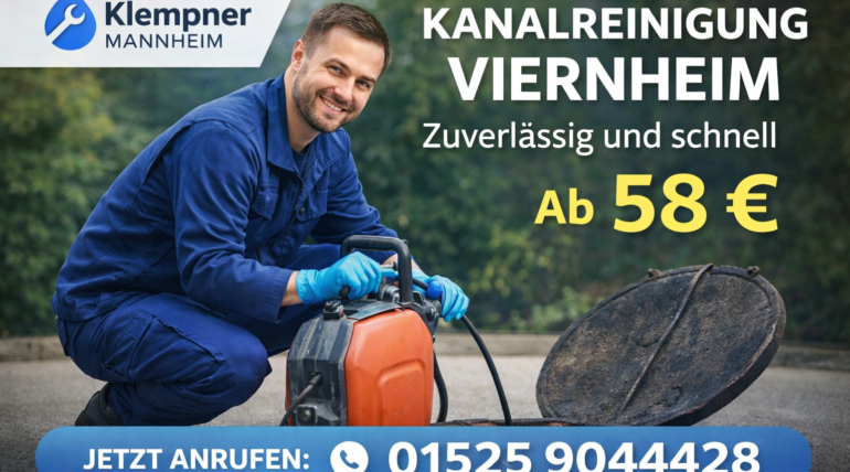 Kanalreinigung Viernheim vom Klempner Mannheim – zuverlässiger Rohrreinigungsservice ab 58€ mit schneller Hilfe vor Ort