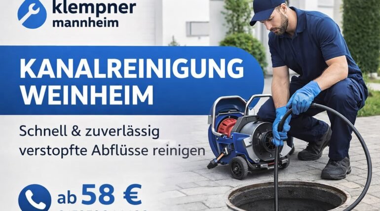Kanalreinigung Weinheim – Professioneller Klempner Mannheim, schnelle Rohrreinigung ab 58 € mit zuverlässigem Service